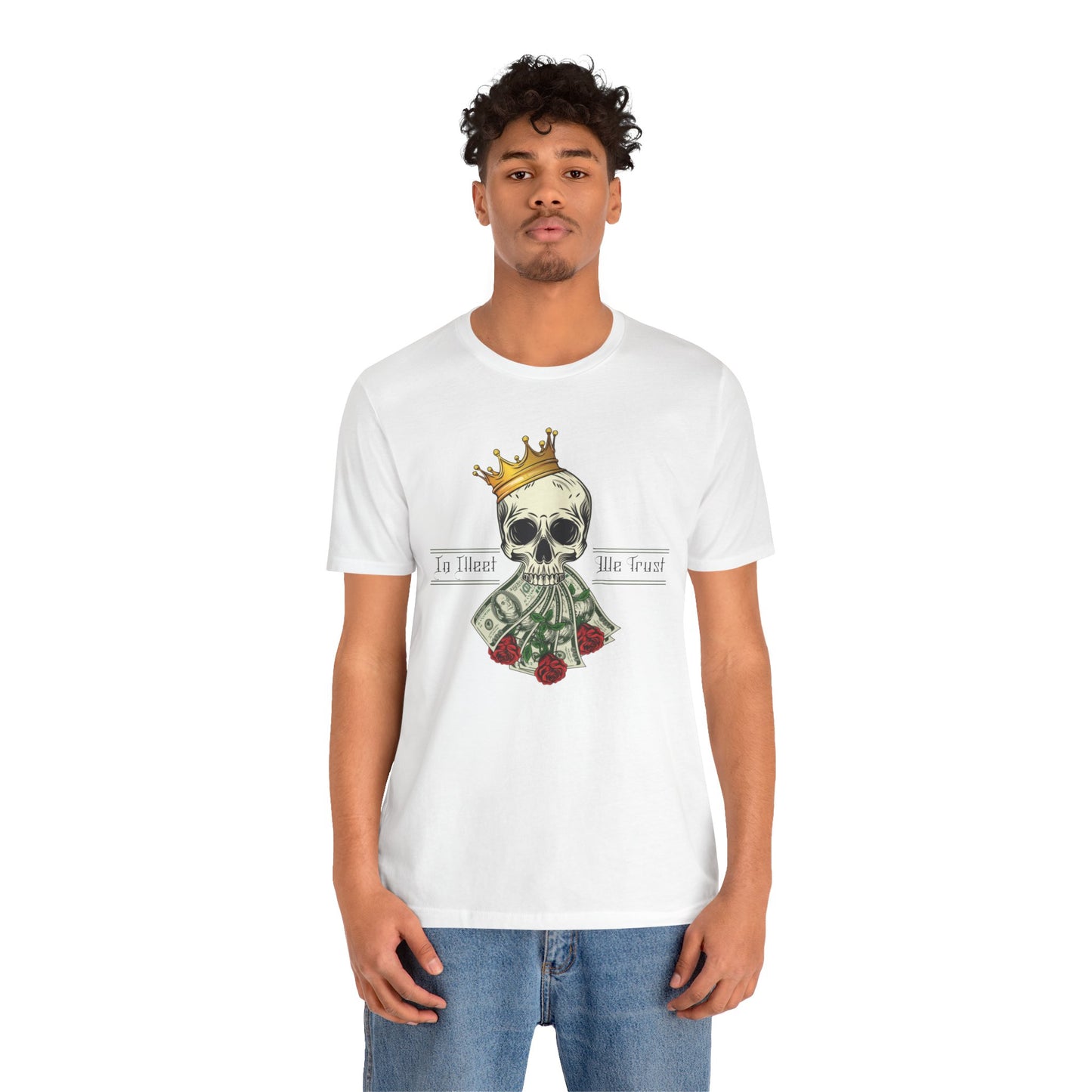 In Illeet We Trust Skull Crown T-shirt: Rule with Style and Swagger