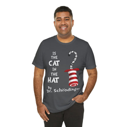 Funny Schrodinger Cat Unisex Tee