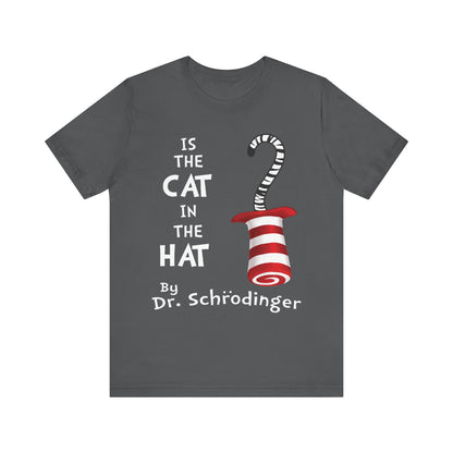 Funny Schrodinger Cat Unisex Tee